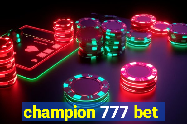 champion 777 bet